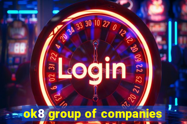 ok8 group of companies